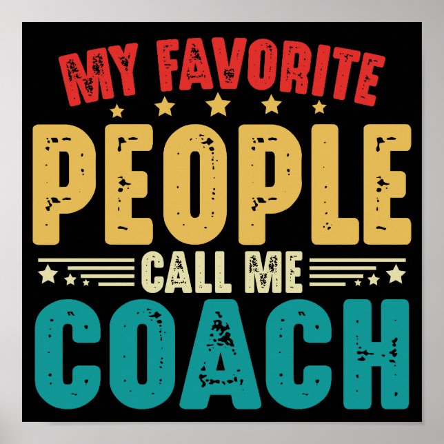 Meine Lieblingsmenschen nennen mich Coach Funny Ge Poster (Vorne)