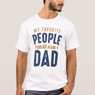 Meine Lieblingsmenschen nennen mich Dad T-Shirt
