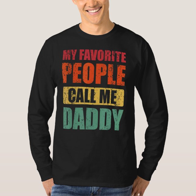 Meine Lieblingsmenschen nennen mich Daddy Vater Va T-Shirt (Vorderseite)