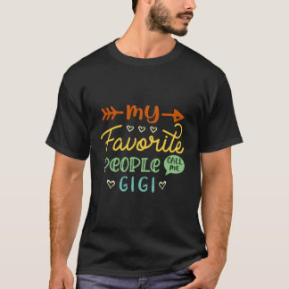 Meine Lieblingsmenschen nennen mich Gigi Coolen Mu T-Shirt