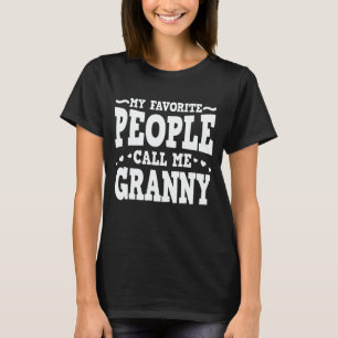 Meine Lieblingsmenschen nennen mich Granny Funny O T-Shirt