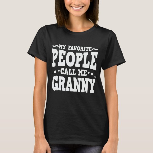 Meine Lieblingsmenschen nennen mich Granny Funny O T-Shirt (Vorderseite)