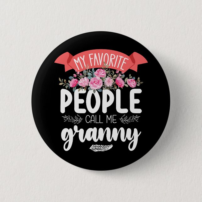 Meine Lieblingsmenschen nennen mich Granny Muttert Button (Vorderseite)