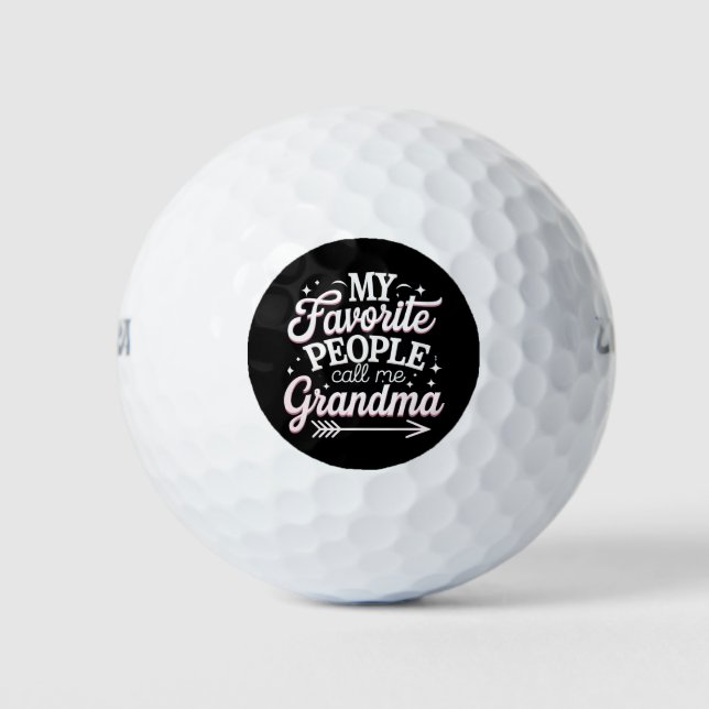 Meine Lieblingsmenschen nennen mich Großmutter Mut Golfball (Vorderseite)