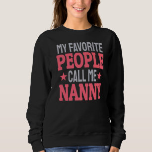 Meine Lieblingsmenschen nennen mich Gruscha Oma Sweatshirt