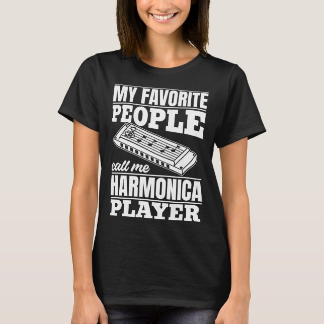 Meine Lieblingsmenschen nennen mich Harmonica Play T-Shirt (Vorderseite)