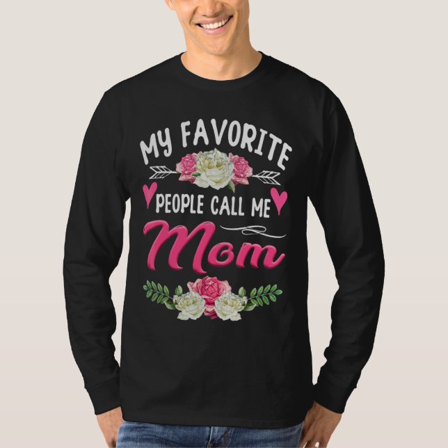 Meine Lieblingsmenschen nennen mich Mama Niedlich  T-Shirt (Vorderseite)