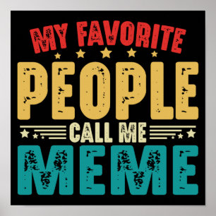 Meine Lieblingsmenschen nennen mich Meme Muttertag Poster