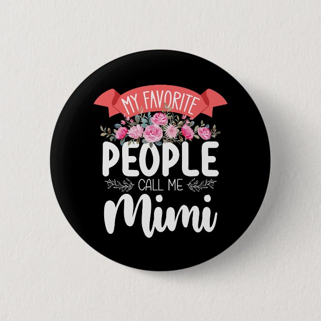 Meine Lieblingsmenschen nennen mich Mimi Muttertag Button (Vorderseite)
