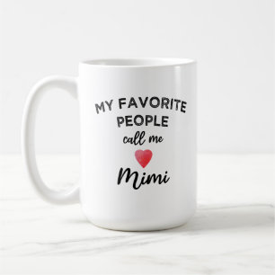 Meine Lieblingsmenschen nennen mich Mimi Oma-Gesch Kaffeetasse