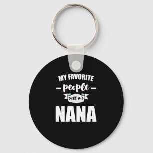 Meine Lieblingsmenschen nennen mich Nana Oma Nana Schlüsselanhänger