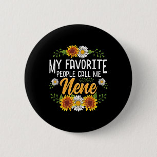 Meine Lieblingsmenschen nennen mich Nene-Shirt Mut Button