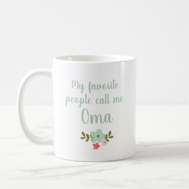 Meine Lieblingsmenschen nennen mich Oma Kaffeetasse (Links)