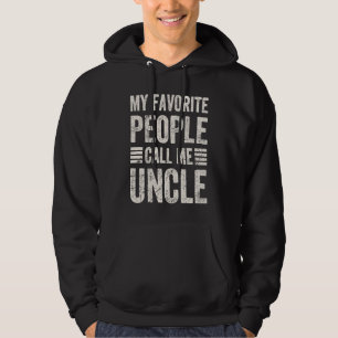 Meine Lieblingsmenschen nennen mich Onkel  Papa Op Hoodie