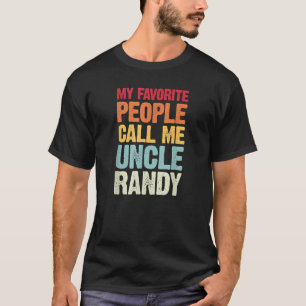 Meine Lieblingsmenschen nennen mich Onkel Randy Pe T-Shirt