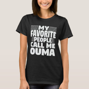 Meine Lieblingsmenschen nennen mich Ouma Funny Oma T-Shirt