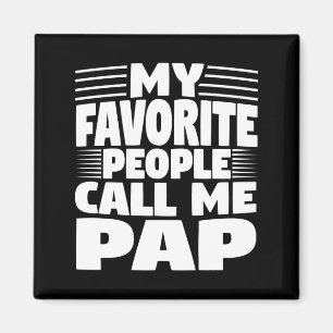 Meine Lieblingsmenschen nennen mich Pap lustiges G Magnet