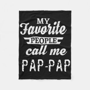 Meine Lieblingsmenschen nennen mich Pap-pap Opa Fleecedecke