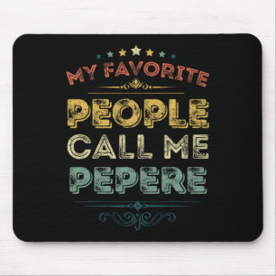 Meine Lieblingsmenschen nennen mich Pepere Funny V Mousepad