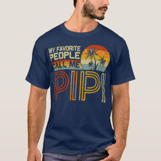 Meine Lieblingsmenschen nennen mich Pipi Vintage R T-Shirt