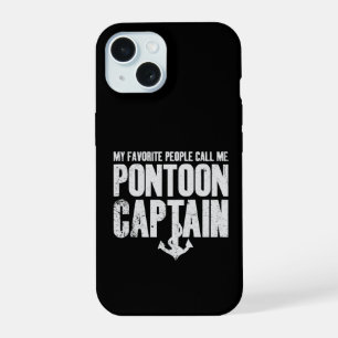 Meine Lieblingsmenschen nennen mich Pontoon Captai iPhone 15 Hülle