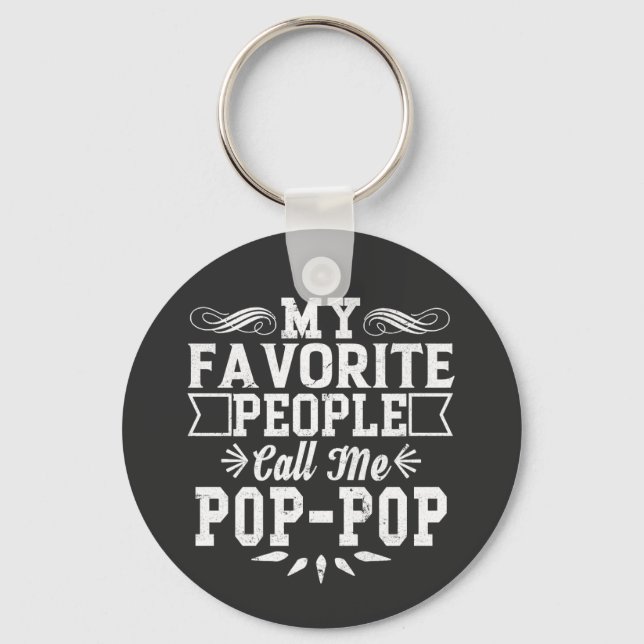 Meine Lieblingsmenschen nennen mich Pop-Pop Vatert Schlüsselanhänger (Vorderseite)
