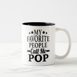 Meine Lieblingsmenschen nennen mich Pop, Vatertags Zweifarbige Tasse