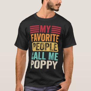Meine Lieblingsmenschen nennen mich Poppy Vaterta T-Shirt