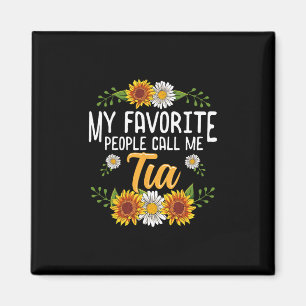 Meine Lieblingsmenschen nennen mich Tia Shirt Mutt Magnet