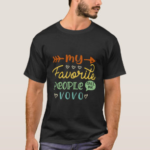 Meine Lieblingsmenschen nennen mich Vovo Niedlich T-Shirt