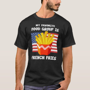 Meine Lieblingsnahrungsgruppe, die Fahne "French F T-Shirt
