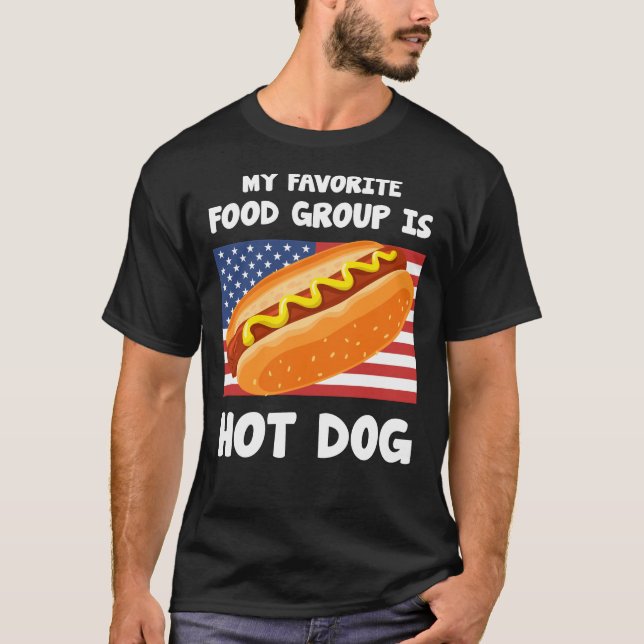 Meine Lieblingsnahrungsgruppe ist das Hot Dog US-F T-Shirt (Vorderseite)