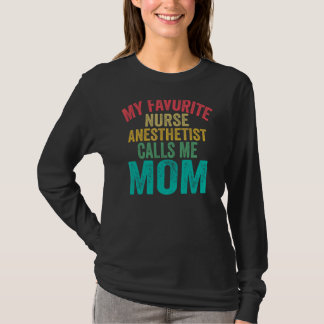 Meine Lieblingsnarkose nennt mich Mama Mutter T-Shirt