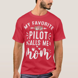 Meine Lieblingspiloten rufen mich als Mama-Proud-P T-Shirt