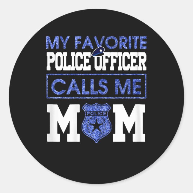 Meine Lieblingspolizei nennt mich Mama Runder Aufkleber (Vorderseite)