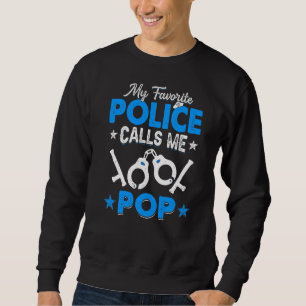 Meine Lieblingspolizei nennt mich Pop Vatertag Män Sweatshirt