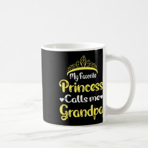 Meine Lieblingsprinzessin nennt mich Großvater Gro Kaffeetasse