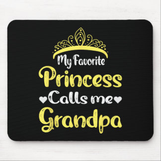 Meine Lieblingsprinzessin nennt mich Großvater Gro Mousepad