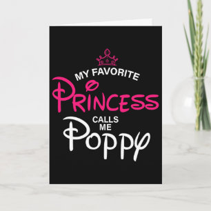 Meine Lieblingsprinzessin nennt mich Poppy-Tochter Karte