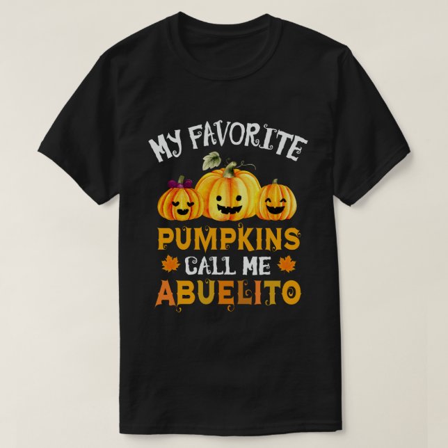 Meine Lieblingspumpkins nennen mich Abuelito Hallo T-Shirt (Design vorne)