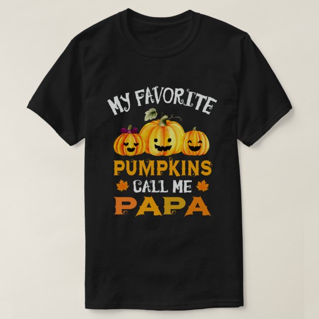 Meine Lieblingspumpkins nennen mich Papa Funny Hal T-Shirt (Design vorne)