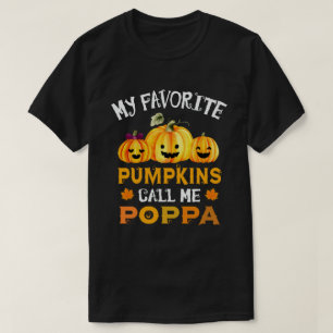 Meine Lieblingspumpkins nennen mich Poppa Funny Ha T-Shirt