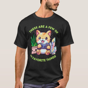 Meine Lieblingssachen Katzen Pflanzen Gaming & Kri T-Shirt