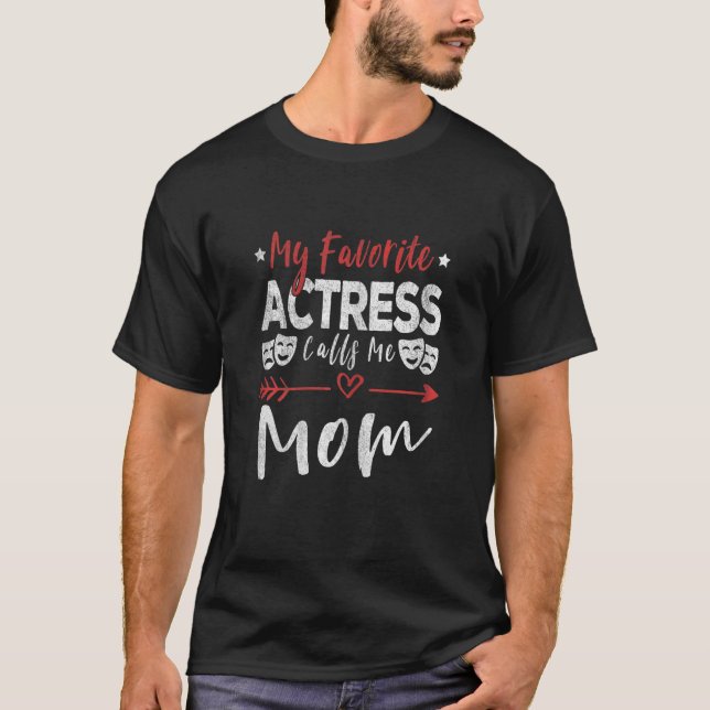 Meine Lieblingsschauspielerin nennt mich Mama Thea T-Shirt (Vorderseite)