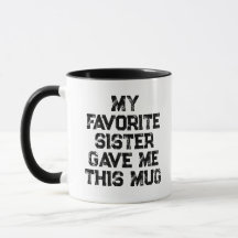 Meine Lieblingsschwester Gab Mir Diese Tasse Lusti