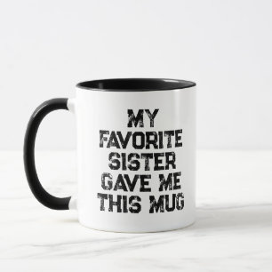 Meine Lieblingsschwester Gab Mir Diese Tasse Lusti