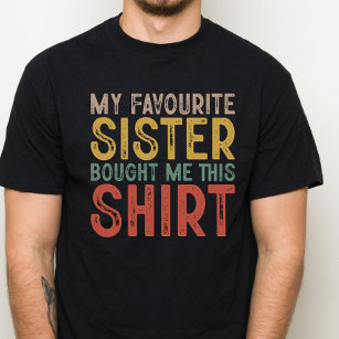 Meine Lieblingsschwester, lustiges Geschenk für di T-Shirt