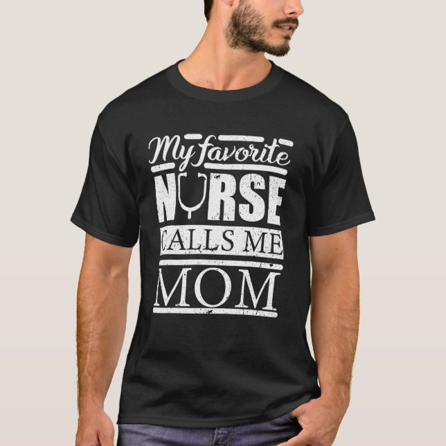 Meine Lieblingsschwester nennt mich Mama Nurse T S T-Shirt (Vorderseite)