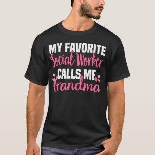Meine Lieblingssozialarbeiterin nennt mich Oma Phi T-Shirt