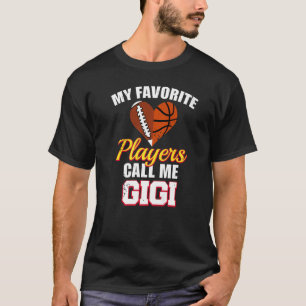 Meine Lieblingsspieler nennen mich Gigi Fußball Ba T-Shirt